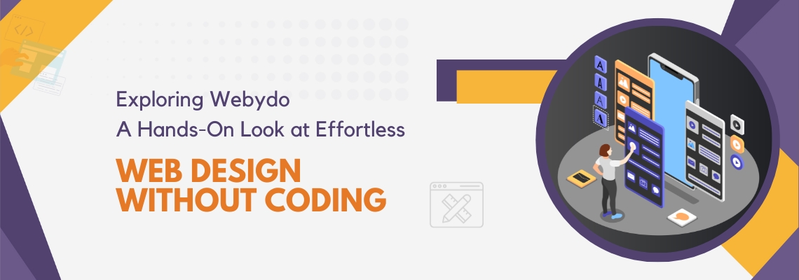 Exploring Webydo A Hands-On Look at Effortless Web Design Without Coding