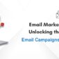 Email Marketing Mastery: Unlocking the Potential of Email Campaigns in the Digital Age
