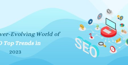 The Ever-Evolving World of SEO: Top Trends in 2023